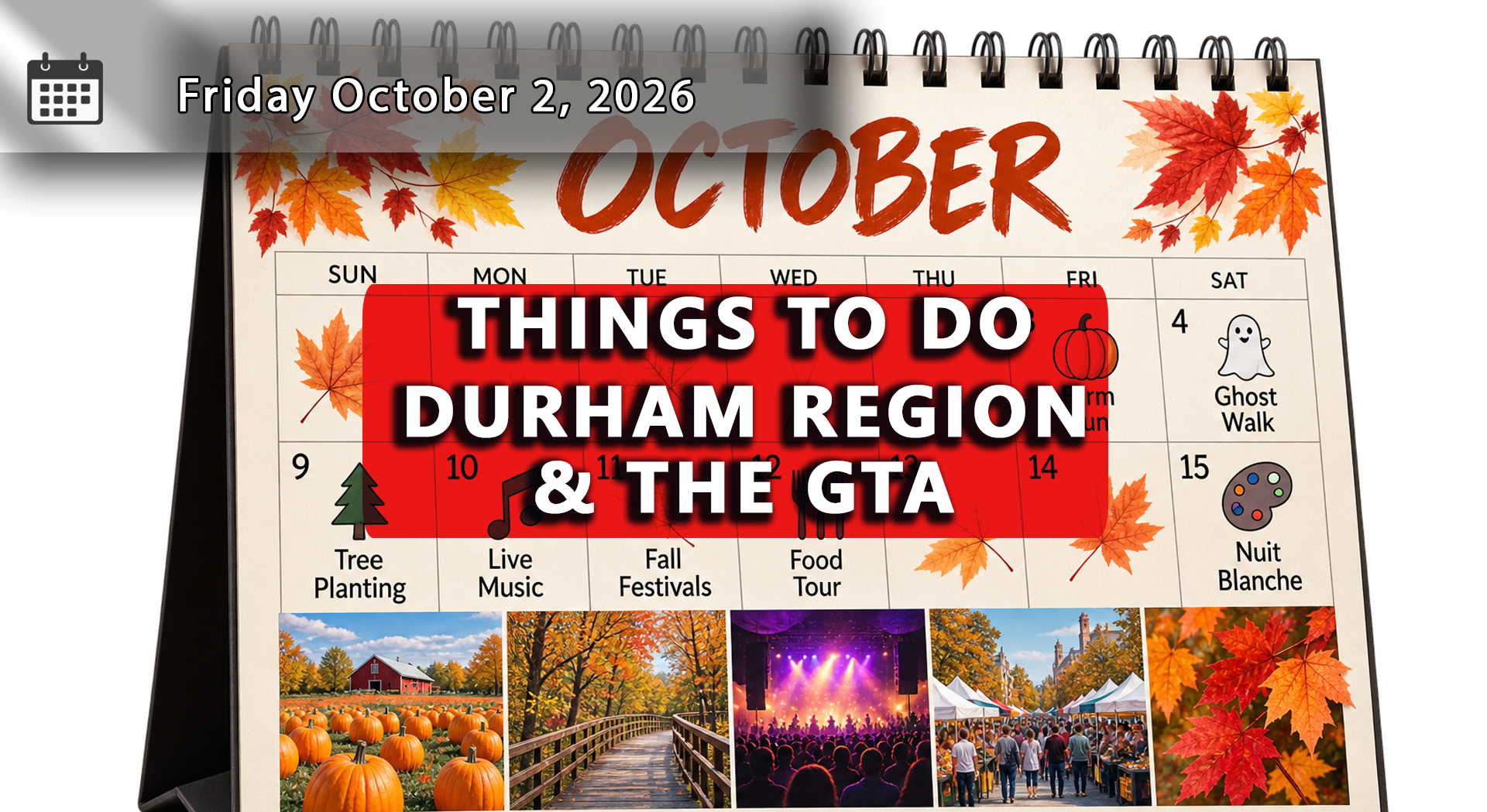 Things To Do in Durham Region and the GTA - Saturday October 3 to Friday October 16, 2026