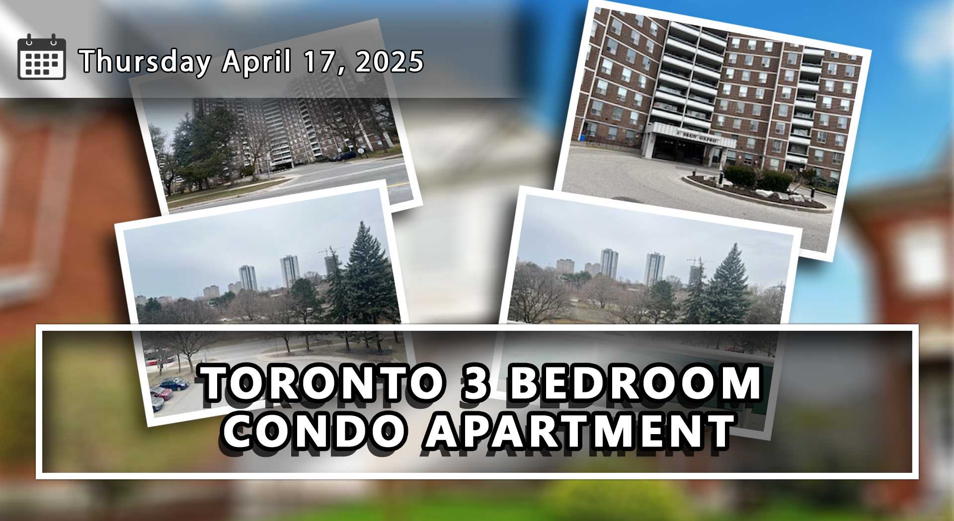 TORONTO 3 BEDROOM CONDO APARTMENT