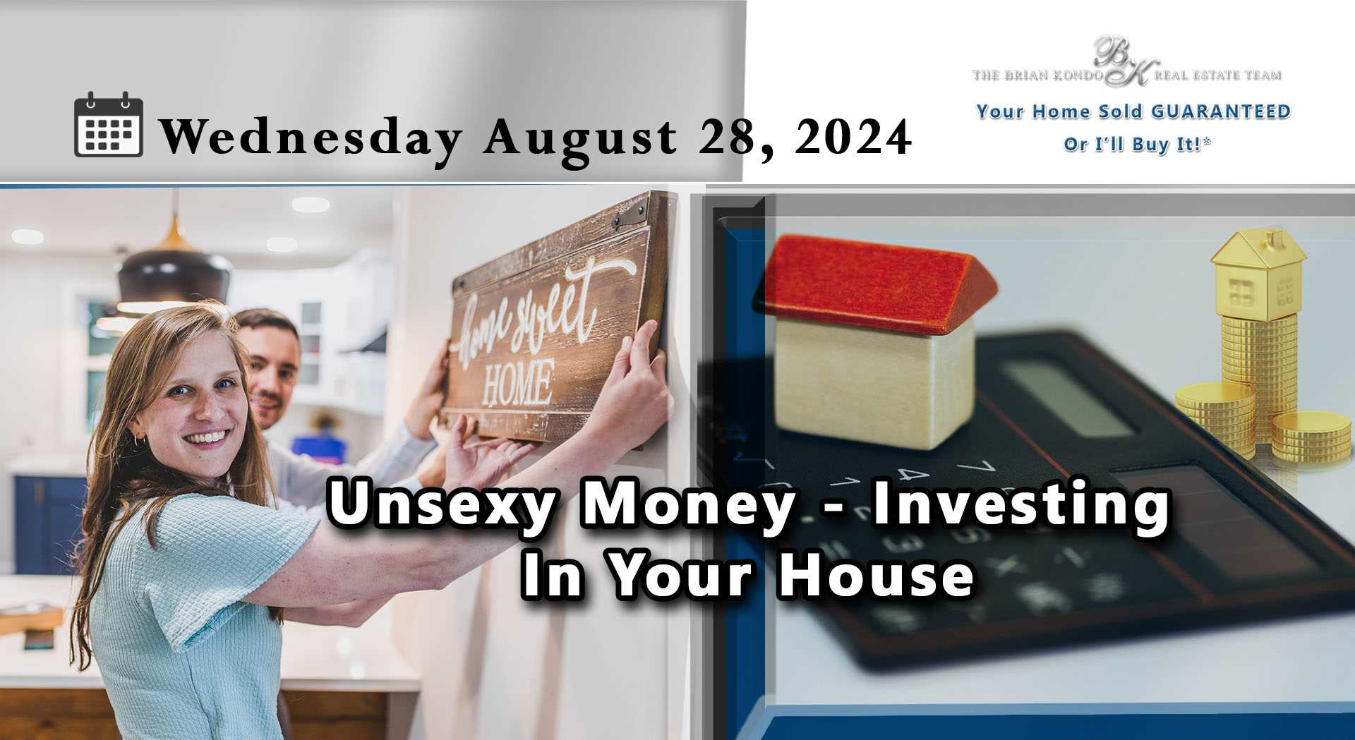 Unsexy Money - Investing In Your House