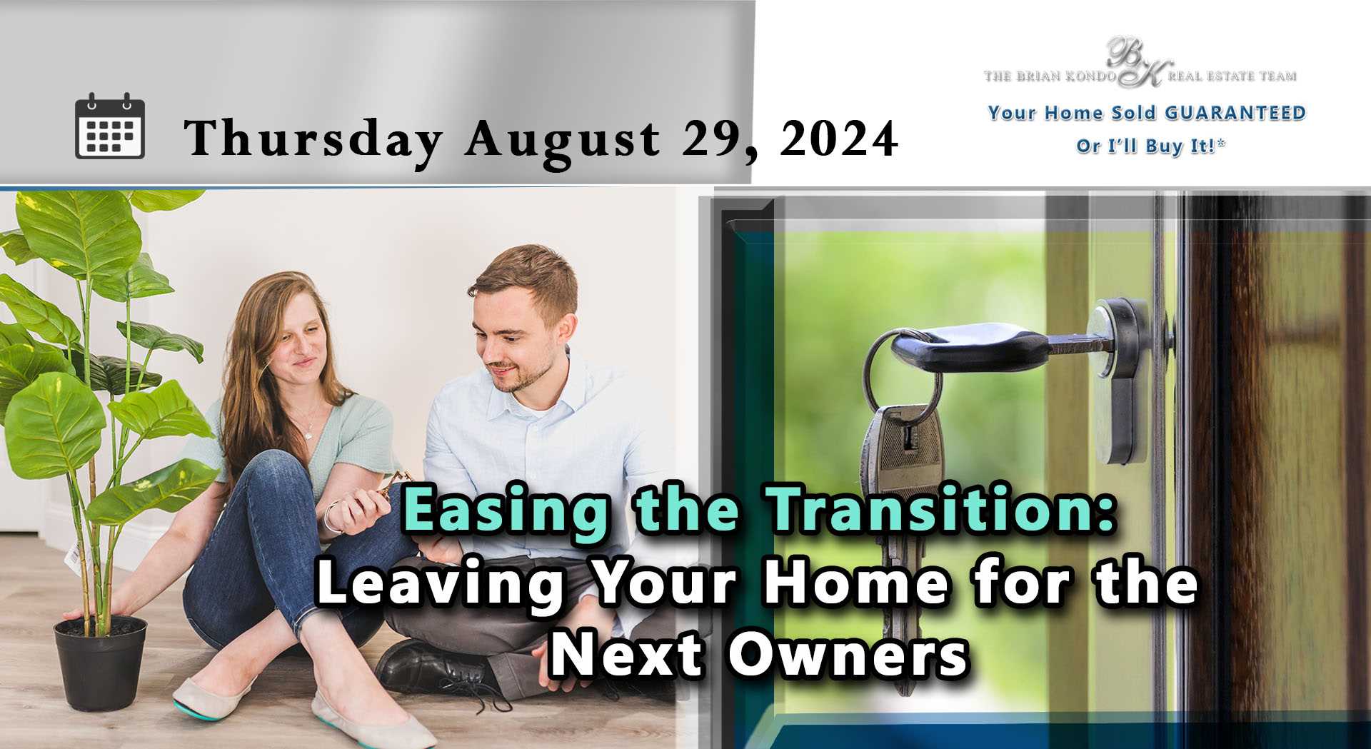 Easing the Transition: Leaving Your Home for the Next Owners