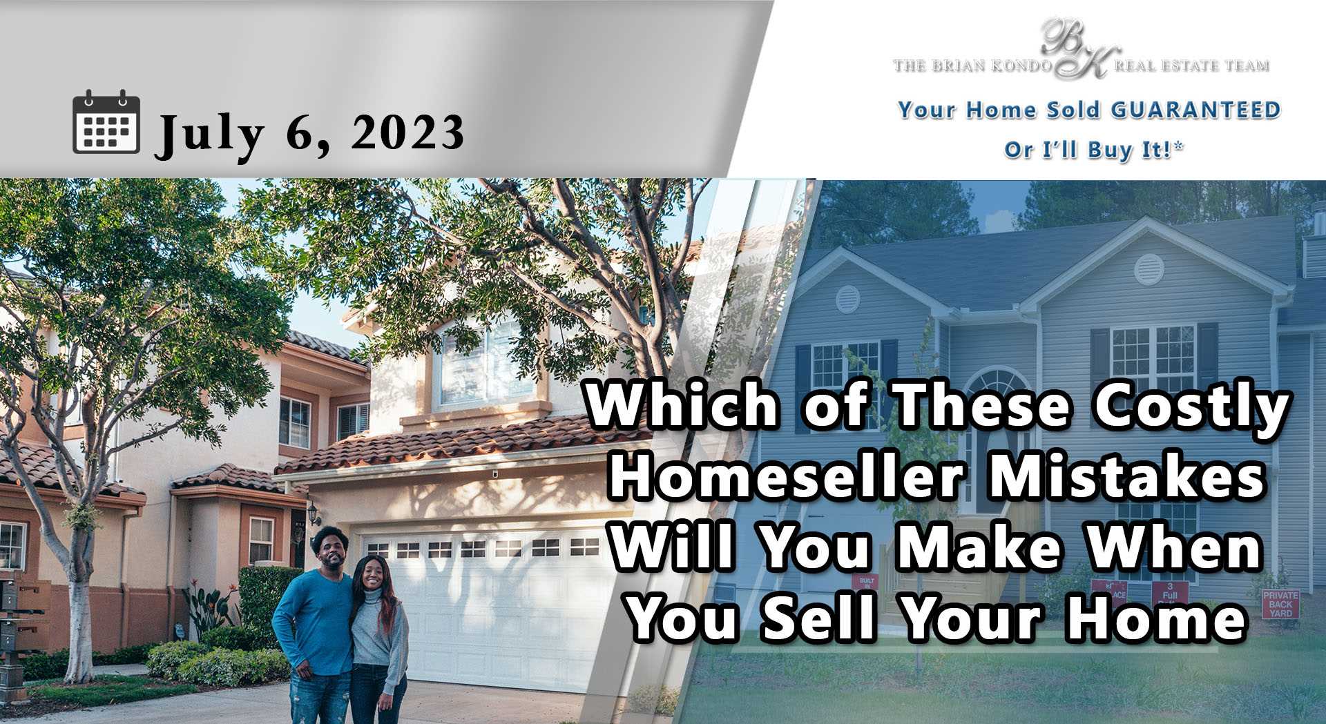 Which of These Costly Homeseller Mistakes Will You Make When You Sell Your Home?